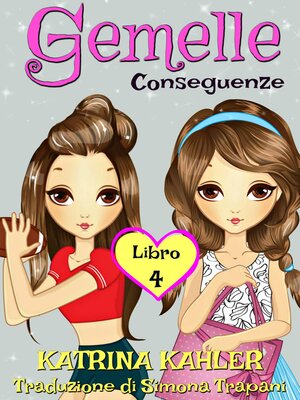 cover image of Gemelle Libro 4 Conseguenze